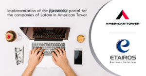 Implementation of the iProveedor portal for the companies in Latam in American Tower.